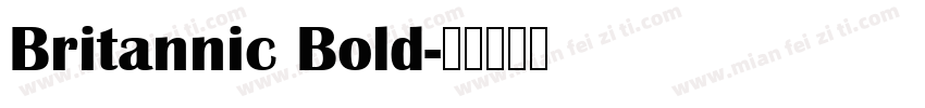 Britannic Bold字体转换